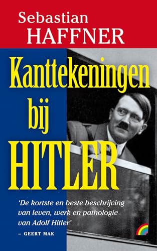 Kanttekeningen bij Hitler (Rainbow pocketboeken, 1107) von Uitgeverij Rainbow bv